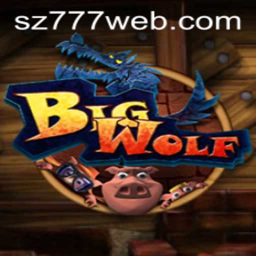 Exploring BigWolf: An Exciting Adventure in SZ777.COM