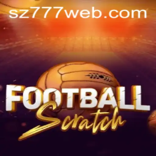 Unveiling FootballScratch: A Dynamic Game from SZ777.COM
