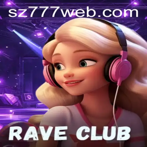 Exploring RaveClub: The Ultimate Gaming Experience with SZ777.COM