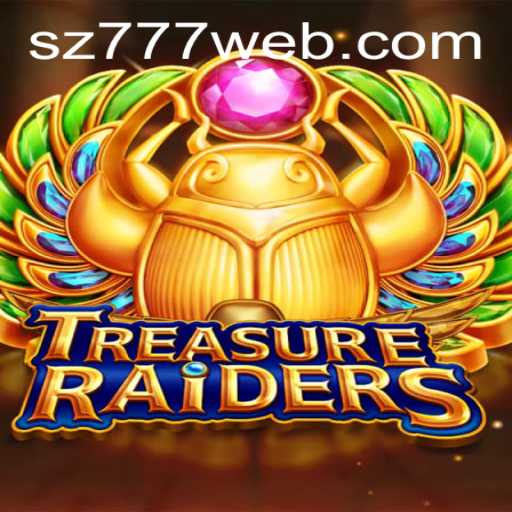 Exploring TREASURERAIDERS and SZ777.COM: A Comprehensive Guide