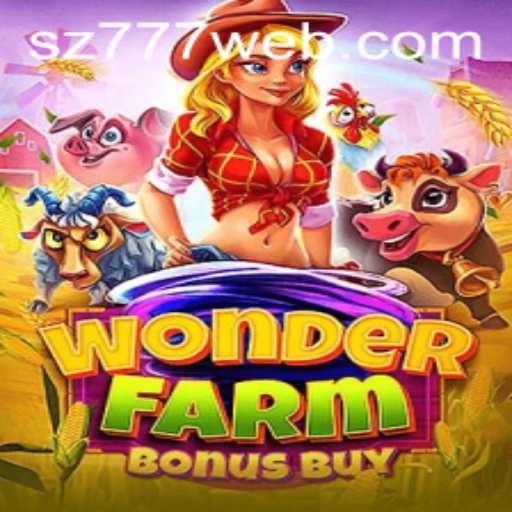 Exploring the Exciting World of WonderFarmBonusBuy on SZ777.COM